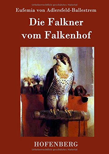 Die Falkner Vom Falkenhof (german Edition) [Hardcover]