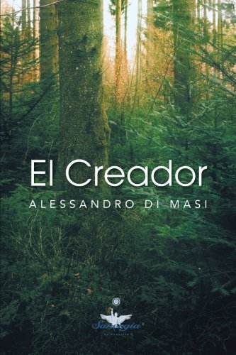 El Creador Eres T El Creador De Tu Nueva Vida (spanish Edition) [Paperback]