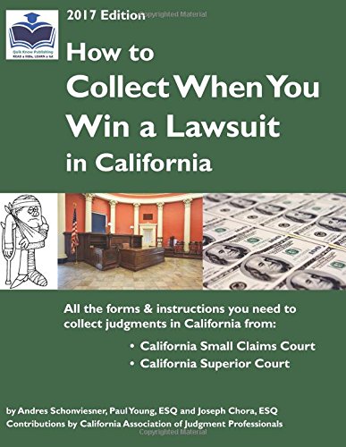 How To Collect When You Win A Lawsuit In California (2017 Edition) [Paperback]