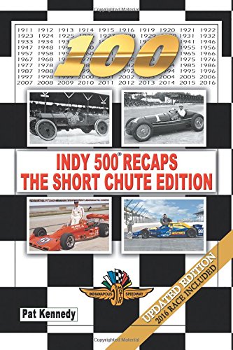 Indy 500 Recaps-The Short Chute Edition [Paperback]