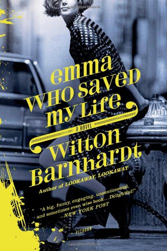 Emma Who Saved My Life A Novel [Paperback]