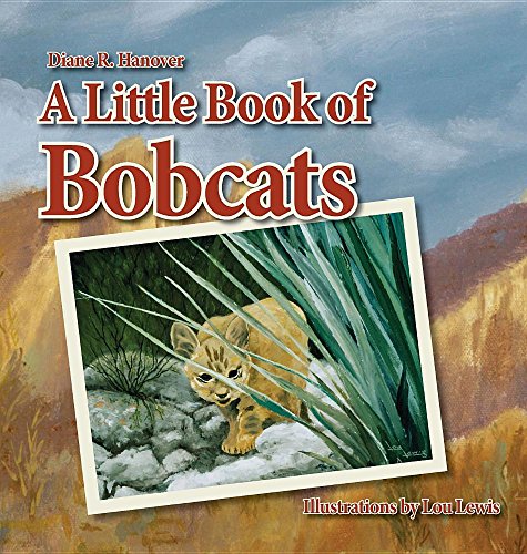 A Little Book Of Bobcats [Hardcover]