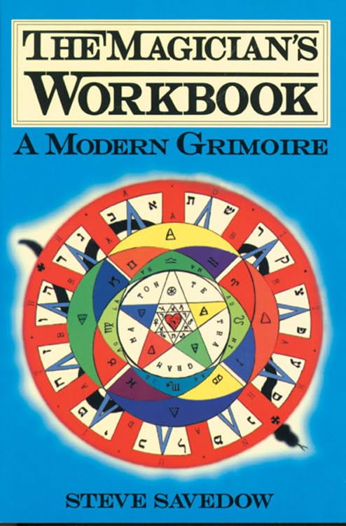 The Magician's Workbook A Modern Grimoire [Paperback]