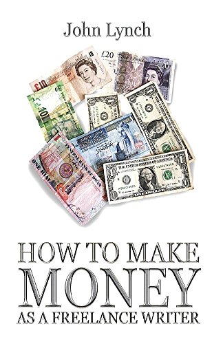 How To Make Money As A Freelance Author [Paperback]
