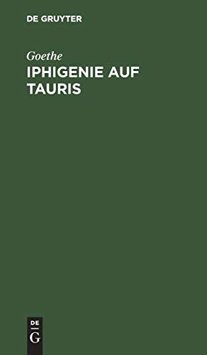Iphigenie Auf Tauris  Ein Schauspiel [Hardcover]