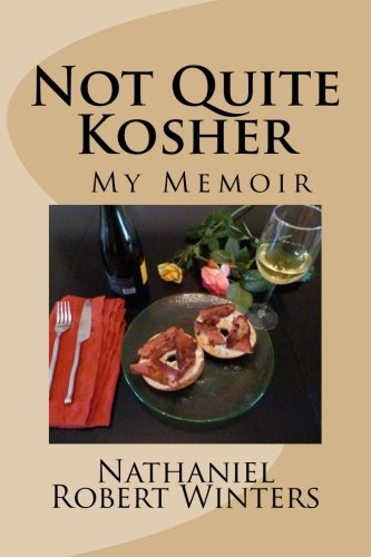 Not Quite Kosher A Memoir [Paperback]