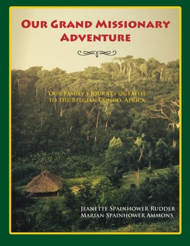 Our Grand Missionary Adventure [Paperback]