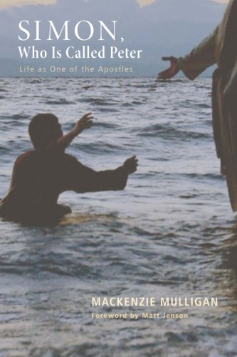 Simon, Who Is Called Peter Life As One Of The Apostles [Paperback]
