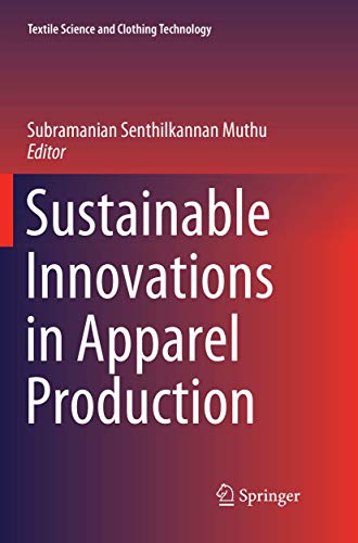 Sustainable Innovations in Apparel Production [Paperback]