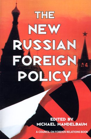 The New Russian Foreign Policy [Paperback]