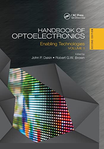 Handbook of Optoelectronics Enabling Technologies (Volume Two) [Paperback]