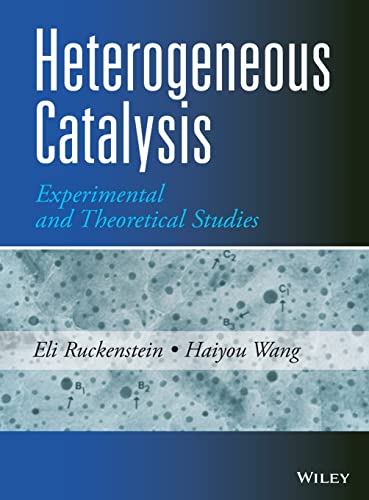 Heterogeneous Catalysis Experimental and Theoretical Studies [Hardcover]