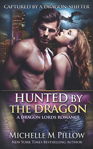 Hunted by the Dragon  Captured by a Dragon-Shifter [Paperback]