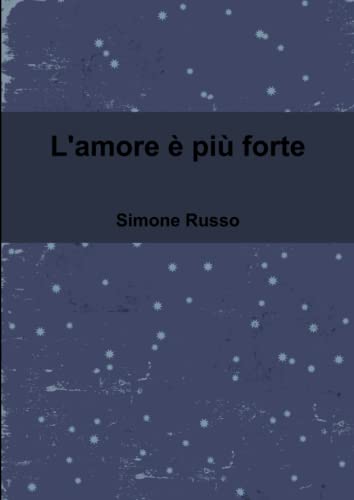 L'amore  Pi Forte (italian Edition) [Paperback]