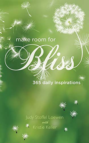 Make Room For Bliss 365 Daily Inspirations [Paperback]
