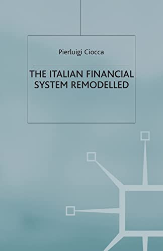 The Italian Financial System Remodelled [Paperback]