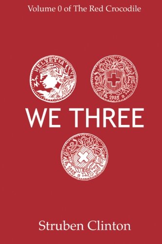 We Three (the Red Crocodile) (volume 1) [Paperback]