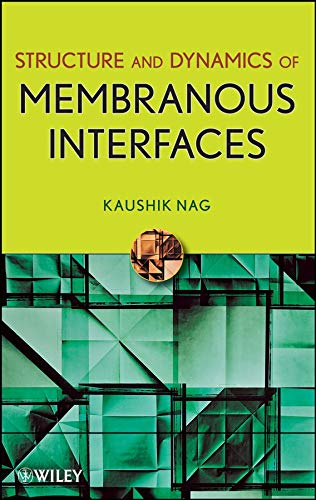 Structure and Dynamics of Membranous Interfaces [Hardcover]