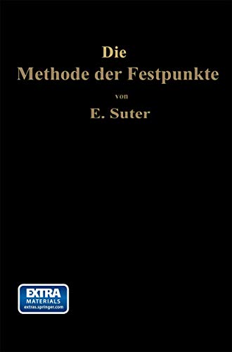 Die Methode der Festpunkte zur Berechnung der statisch unbestimmten Konstruktio [Paperback]