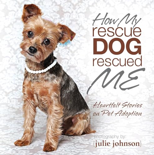How My Rescue Dog Rescued Me [Hardcover]