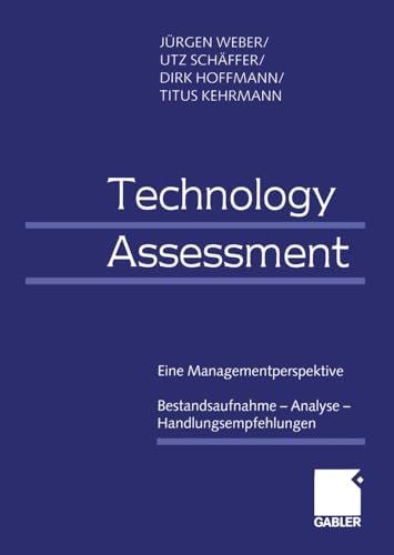 Technology Assessment Eine Managementperspektive Bestandsaufnahme  Analyse  H [Paperback]