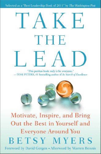 Take the Lead Motivate, Inspire, and Bring Out the Best in Yourself and Everyon [Paperback]