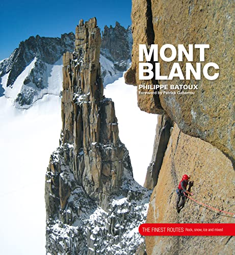 Mont Blanc The Finest Routes [Hardcover]