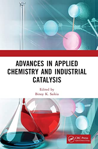Advances in Applied Chemistry and Industrial Catalysis: Proceedings of the 3rd I [Hardcover]