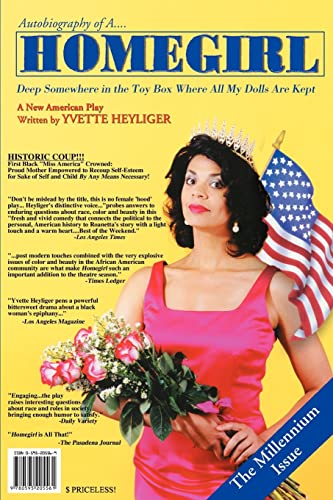 Autobiography of a Homegirl  Deep Somewhere in the Toy Box Where All My Dolls A [Paperback]