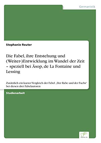 Die Fabel, Ihre Entstehung Und (weiter-)entwicklung Im Wandel Der Zeit - Speziel [Paperback]