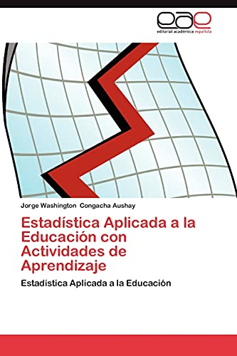 Estadstica Aplicada A La Educacin Con Actividades De Aprendizaje (spanish Edit [Paperback]