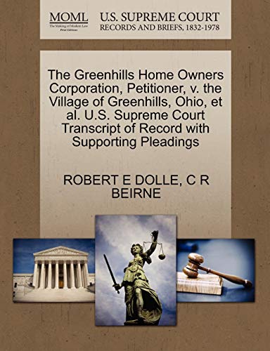 Greenhills Home Owners Corporation, Petitioner, V. the Village of Greenhills, Oh [Paperback]