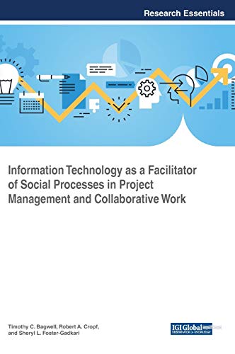 Information Technology as a Facilitator of Social Processes in Project Managemen [Hardcover]