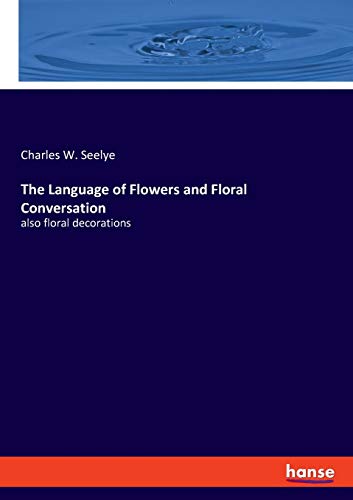 Language Of Flowers And Floral Conversation