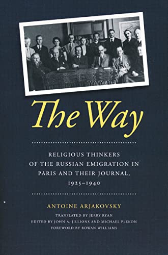 The Way Religious Thinkers of the Russian Emigration in Paris and Their Journal [Paperback]