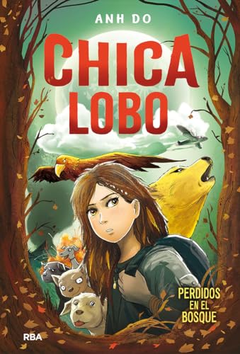 Chica lobo / Into the Wild Wolf Girl 1 [Hardcover]