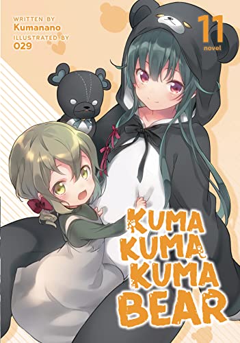 Kuma Kuma Kuma Bear (Light Novel) Vol. 11 [Paperback]