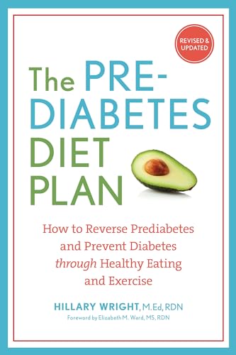 The Prediabetes Diet Plan How to Reverse Prediabetes and Prevent Diabetes throu [Paperback]