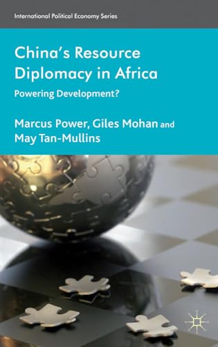 China's Resource Diplomacy in Africa Powering Development [Hardcover]