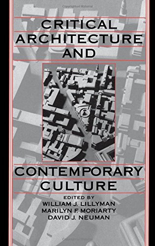 Critical Architecture and Contemporary Culture [Hardcover]