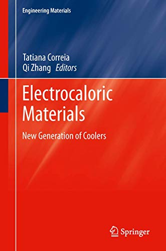 Electrocaloric Materials New Generation of Coolers [Hardcover]