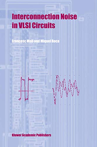 Interconnection Noise in VLSI Circuits [Paperback]