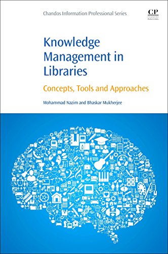 Knowledge Management in Libraries Concepts, Tools and Approaches [Paperback]