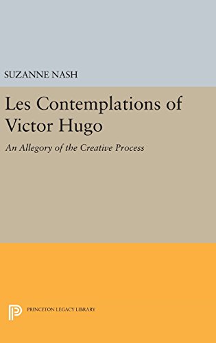 LES CONTEMPLATIONS of Victor Hugo An Allegory of the Creative Process [Hardcover]