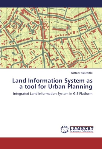 Land Information System As a Tool for Urban Planning [Paperback]