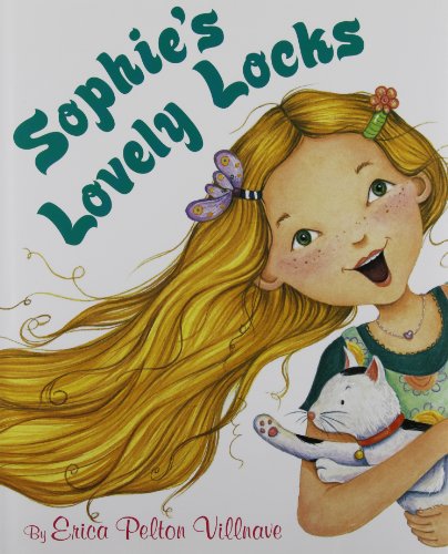 Sophie's Lovely Locks [Hardcover]