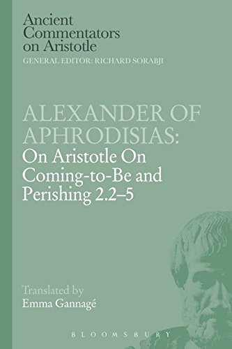 Alexander of Aphrodisias On Aristotle On Coming to be and Perishing 2.2-5 [Paperback]