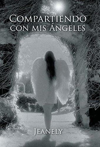 Compartiendo Con Mis ngeles (spanish Edition) [Hardcover]