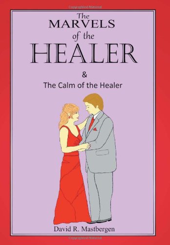 Marvels of the Healer and the Calm of the Healer [Hardcover]