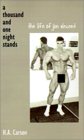 Thousand And One Night Stands The Life Of Jon Vincent [Paperback]